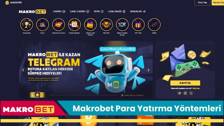 Makrobet Para Yatırma Yöntemleri 
